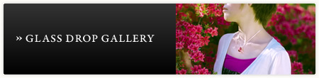 GLASS DROP GALLERY